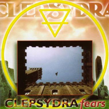 Clepsydra -  Fears